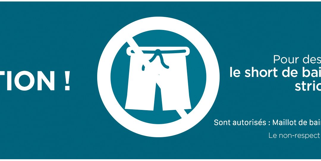 le short de bain strictement interdit