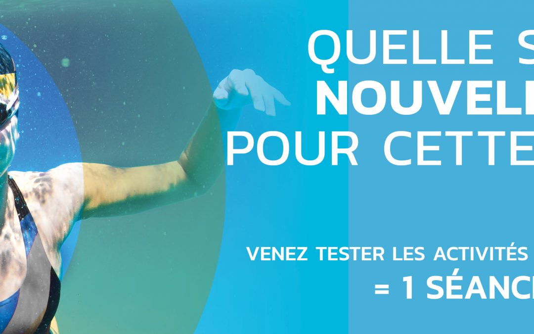 UNE NOUVELLE ACTIVITÉ POUR CETTE RENTRÉE ?
