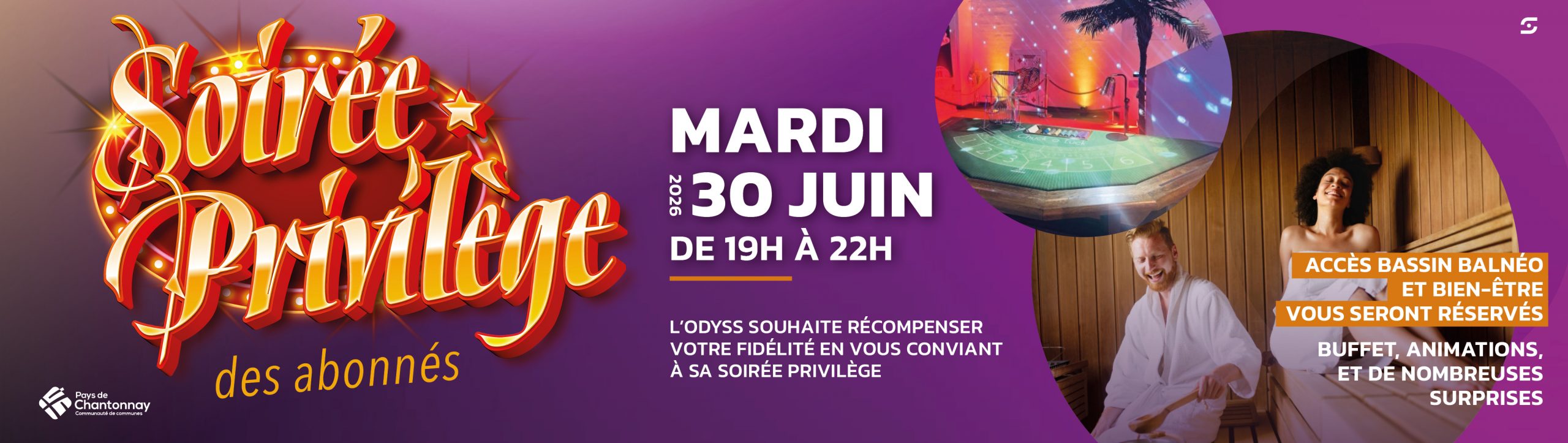 SOIRÉE PRIVILÈGE DES ABONNÉS